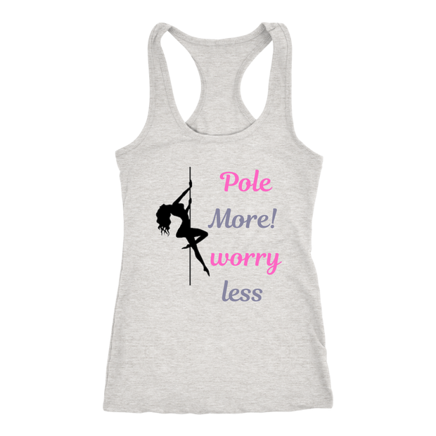 Pole More - Worry less! T-shirt.