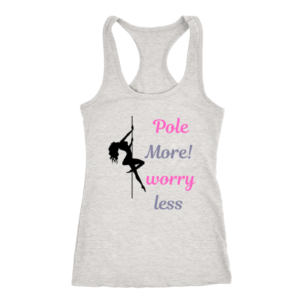 Pole More - Worry less! T-shirt.